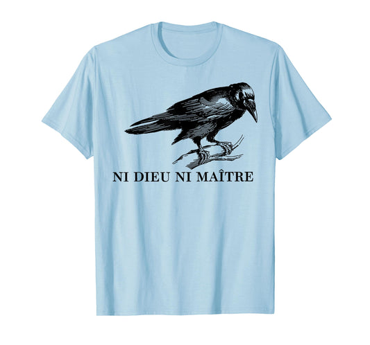 Ni Dieu Ni Maître T-Shirt