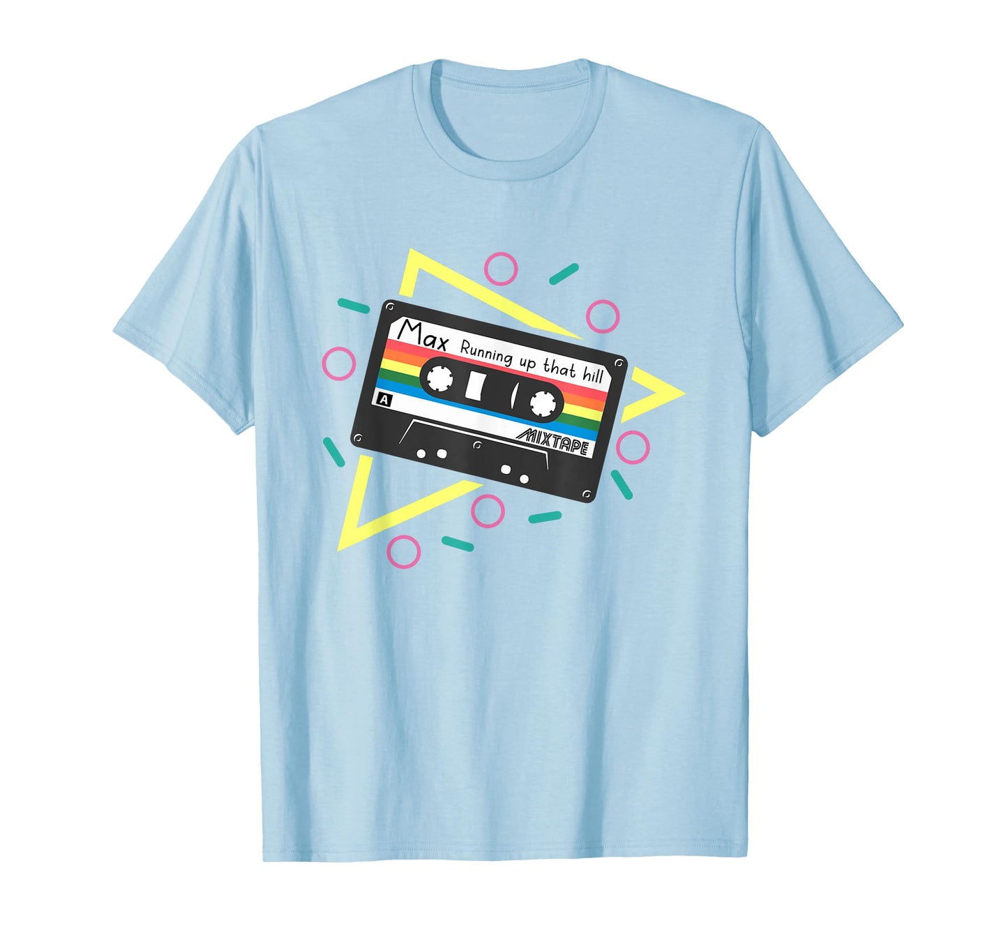 Running Up That Hill Funny Cute 80s Max's Mix T-Shirt