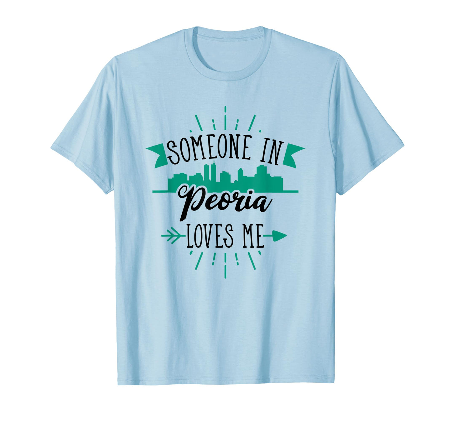 Someone In Peoria Loves Me Peoria IL Skyline T-Shirt