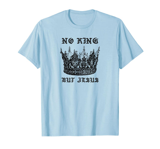 No King But Jesus Christmas Worship T-Shirt