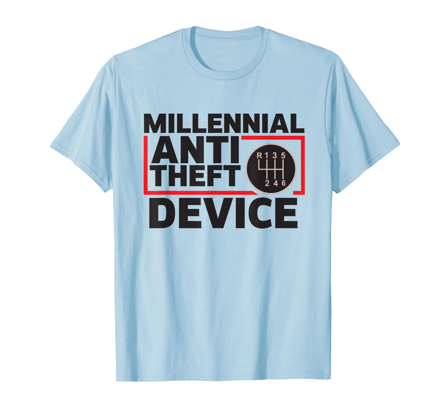 Manual Transmission Gear Stick Millennial Anti-Theft Device T-Shirt