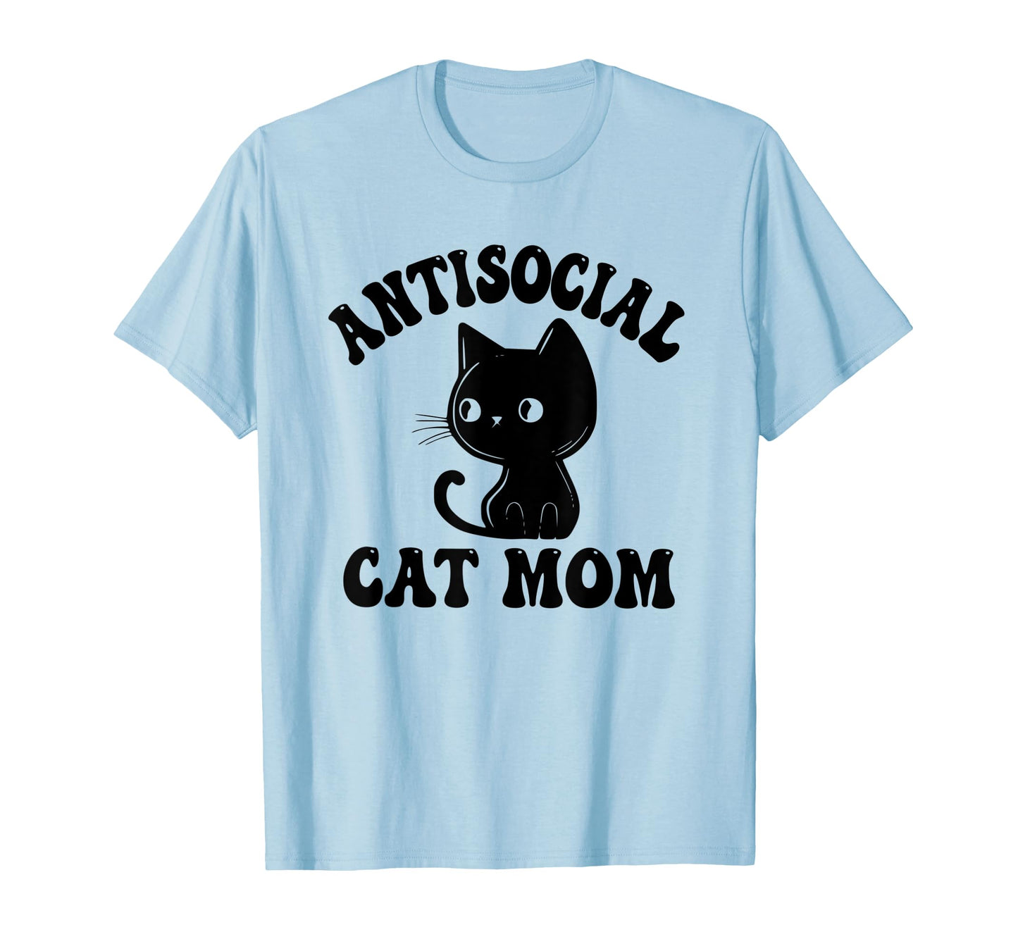 Antisocial Cat Mom Introvert Anti Social Anxiety Introverted T-Shirt for Men Women