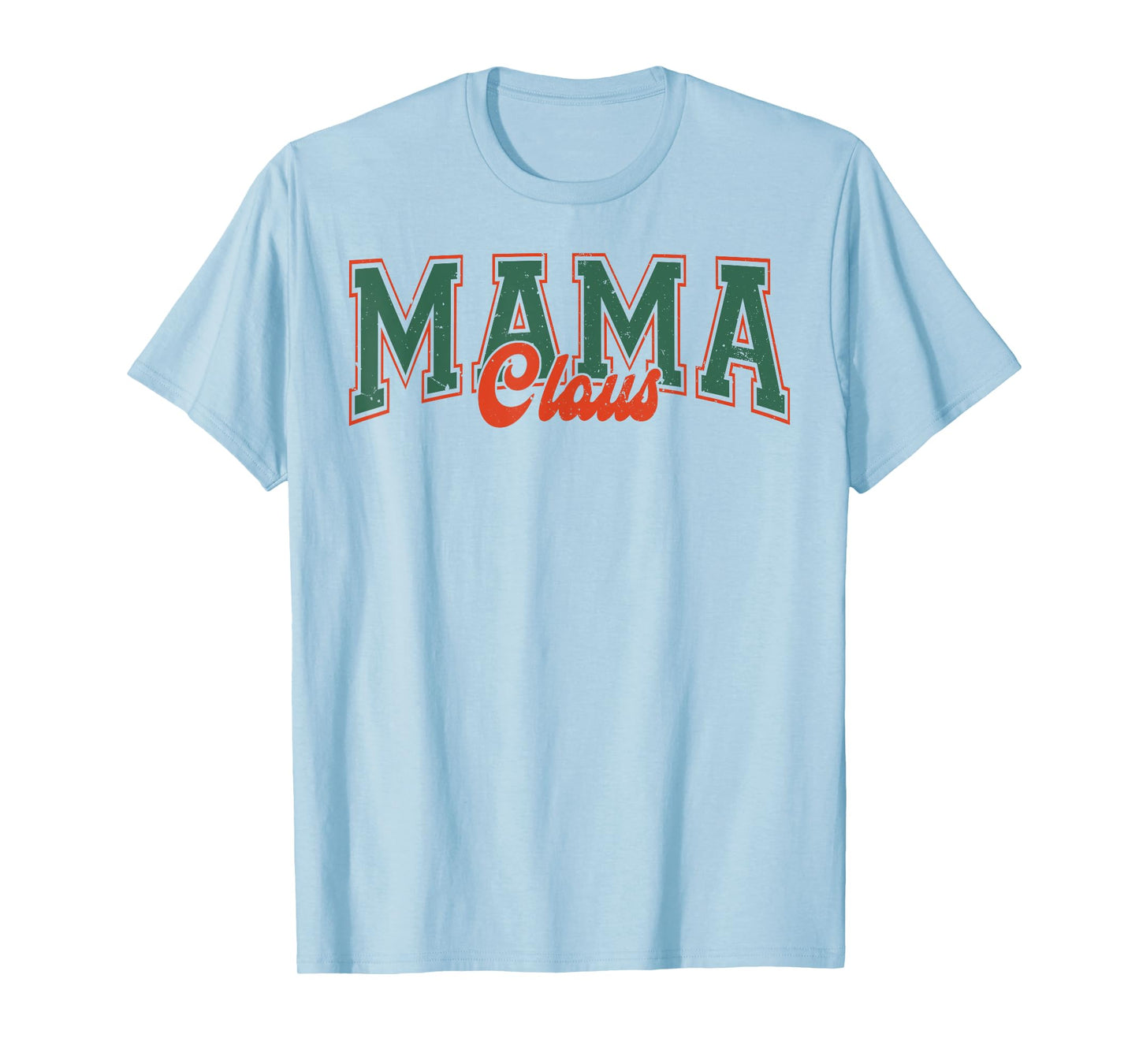 Retro Distressed Mama Claus, Funny Christmas Mama Mom Women T-Shirt