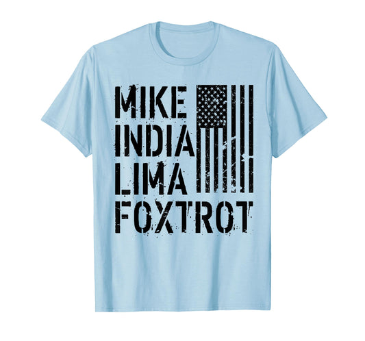 Mike India Lima Foxtrot Hot Mom Muscle Mommy American Flag Women Men T-Shirt