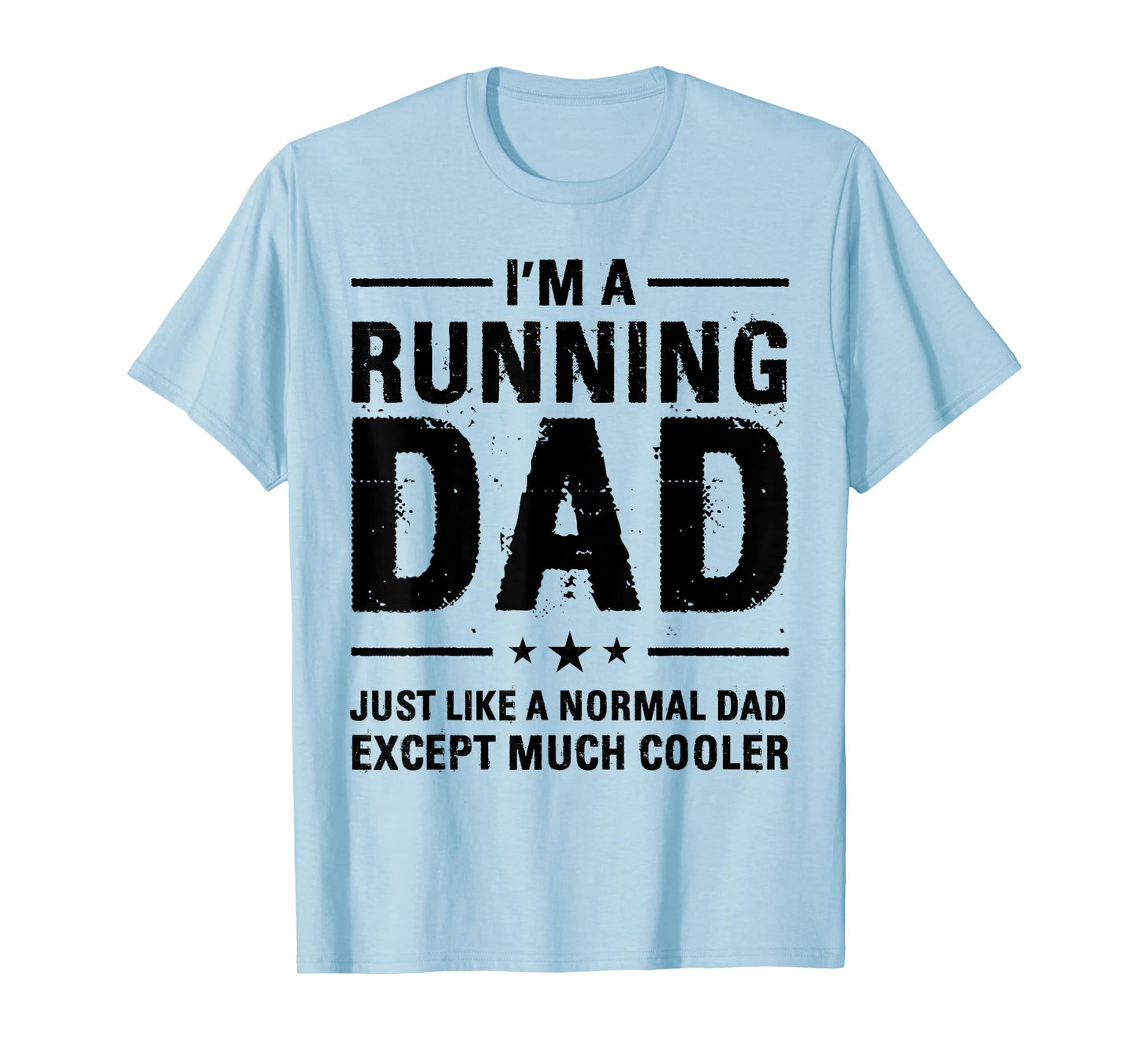 I'm a Running Dad Marathon Runner Jogger Father's Day T-Shirt