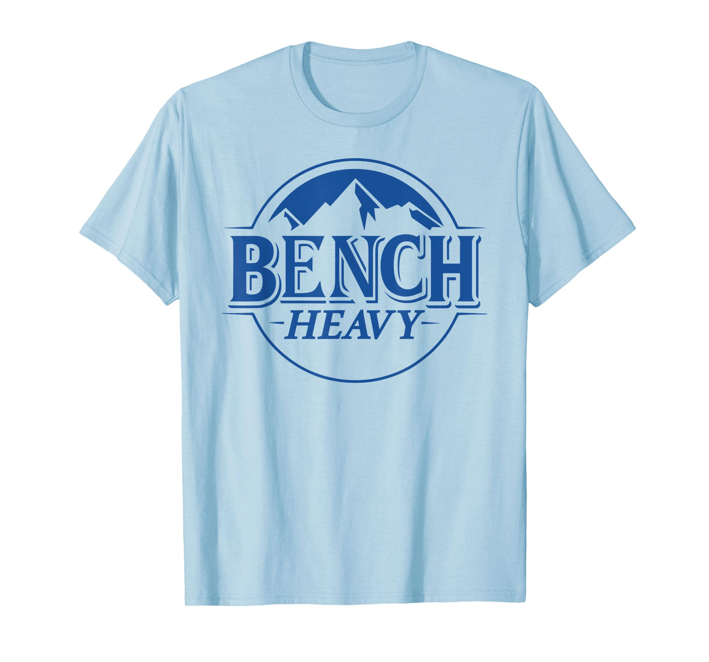 Bench Heavy Gym Item for Beer Lovers Men and Women Workout T-Shirt