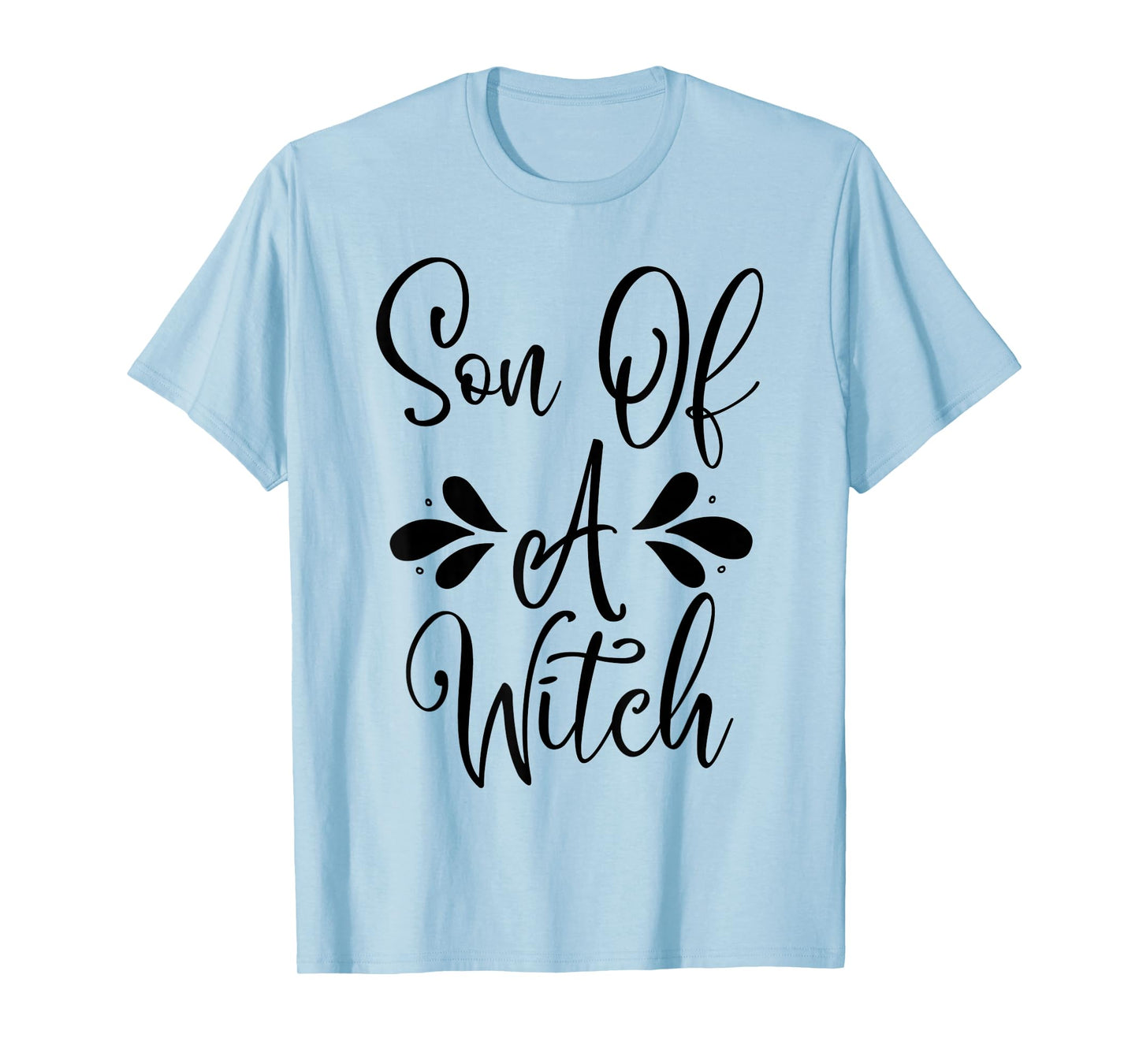Son of a Witch Toddler HalloweenCostume Family Mamas Boys T-Shirt