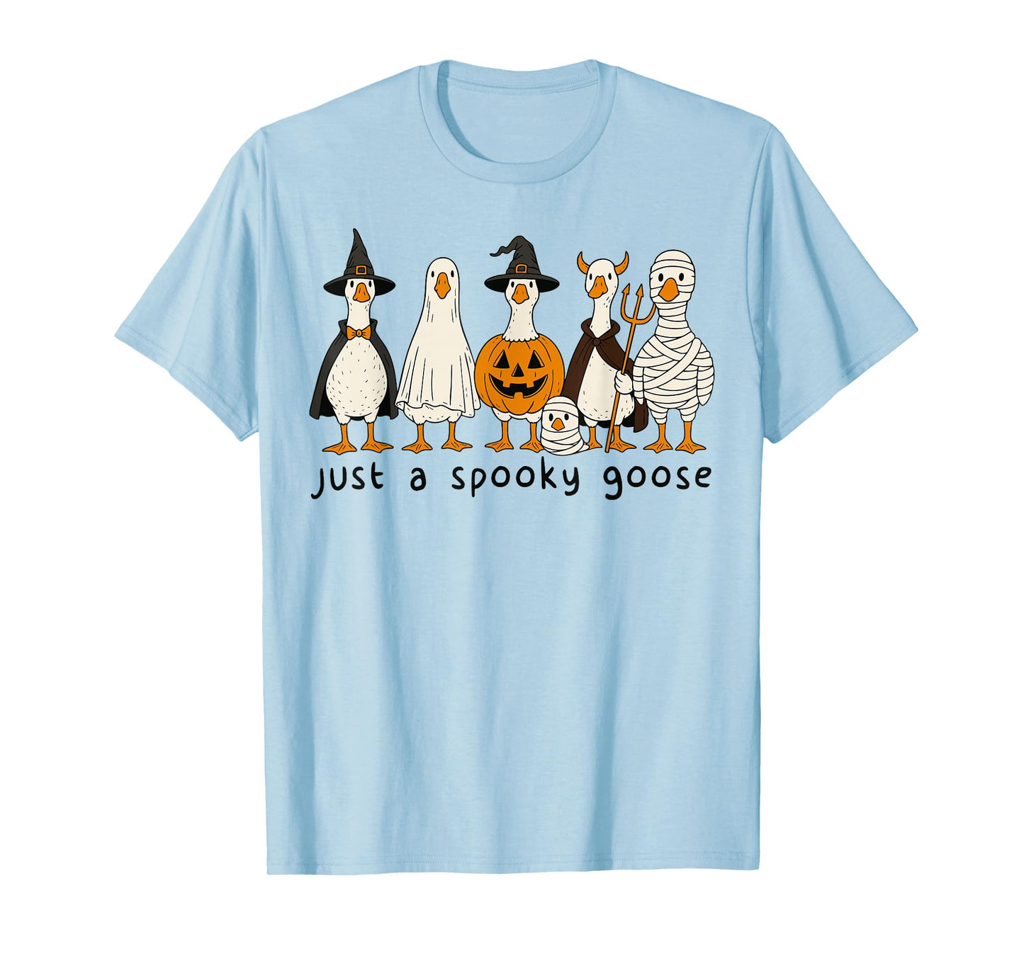 Just A Spooky Goose Halloween Silly Goose Funny Halloween T-Shirt