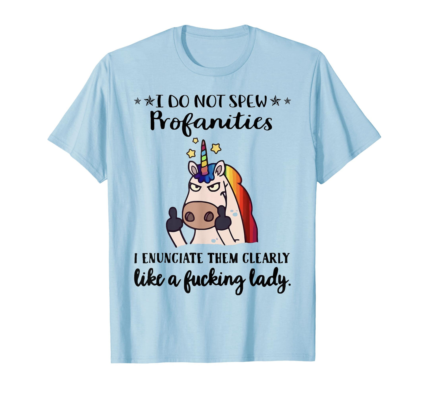 I Do Not Spew Profanities I Enunciate Them Like A FKing Lady T-Shirt