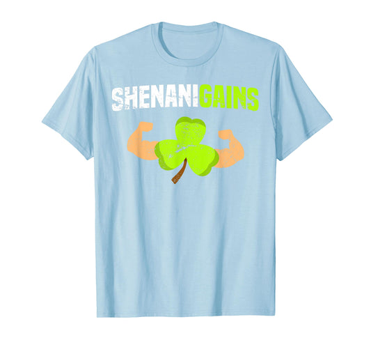 Shenanigains St Patricks Day T Shirt Workout Gym Gains Lift T-Shirt