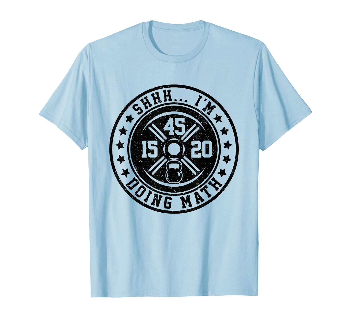 Shhh I'm Doing Math Funny Weight Lifting Workout Training T-Shirt