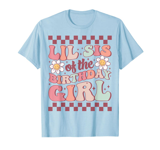 Lil Sis of The Birthday Girl Family Groovy Birthday Party T-Shirt