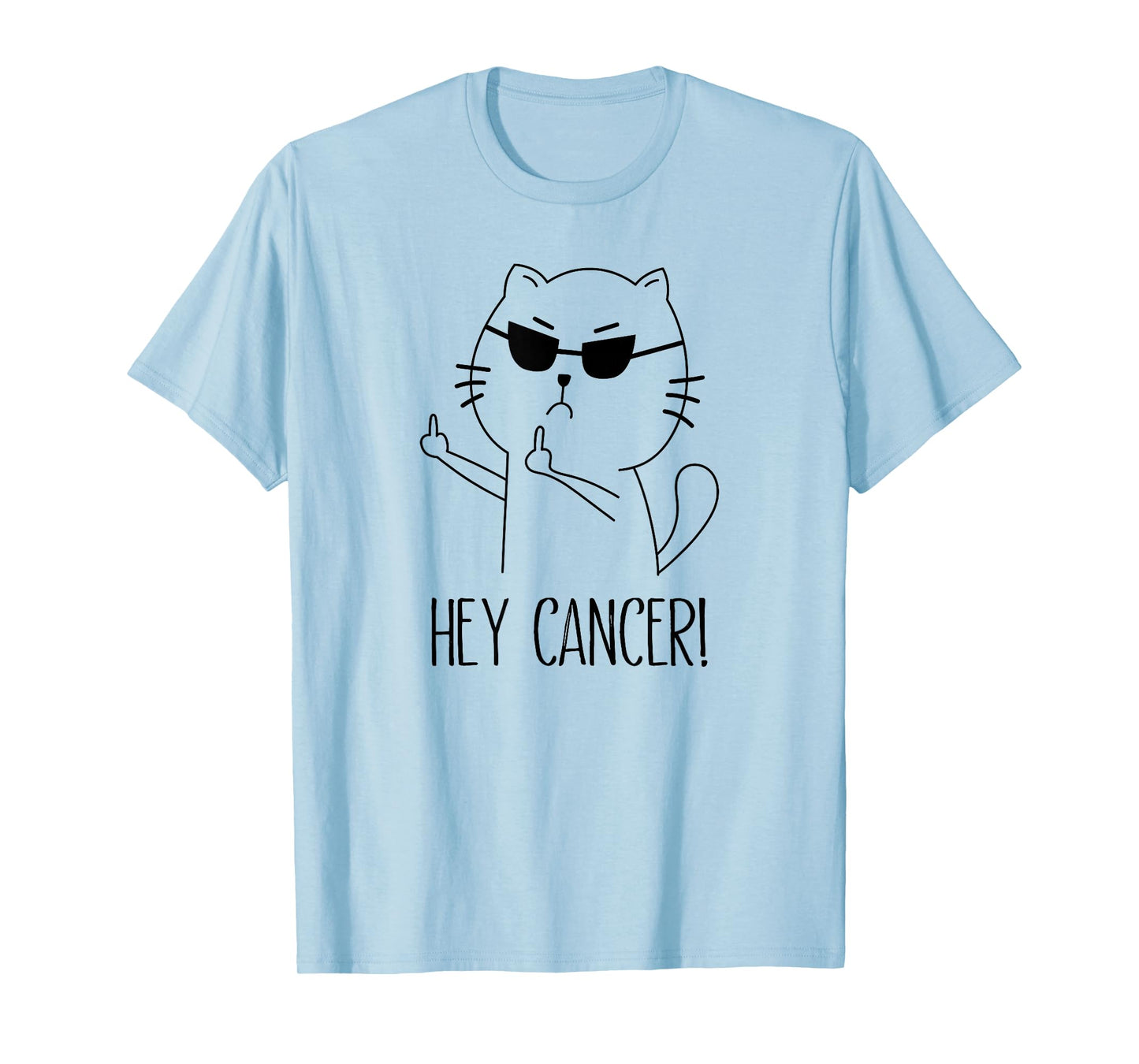 Hey Cancer F U, Funny Cat Middle Finger, F#ck Cancer T-Shirt
