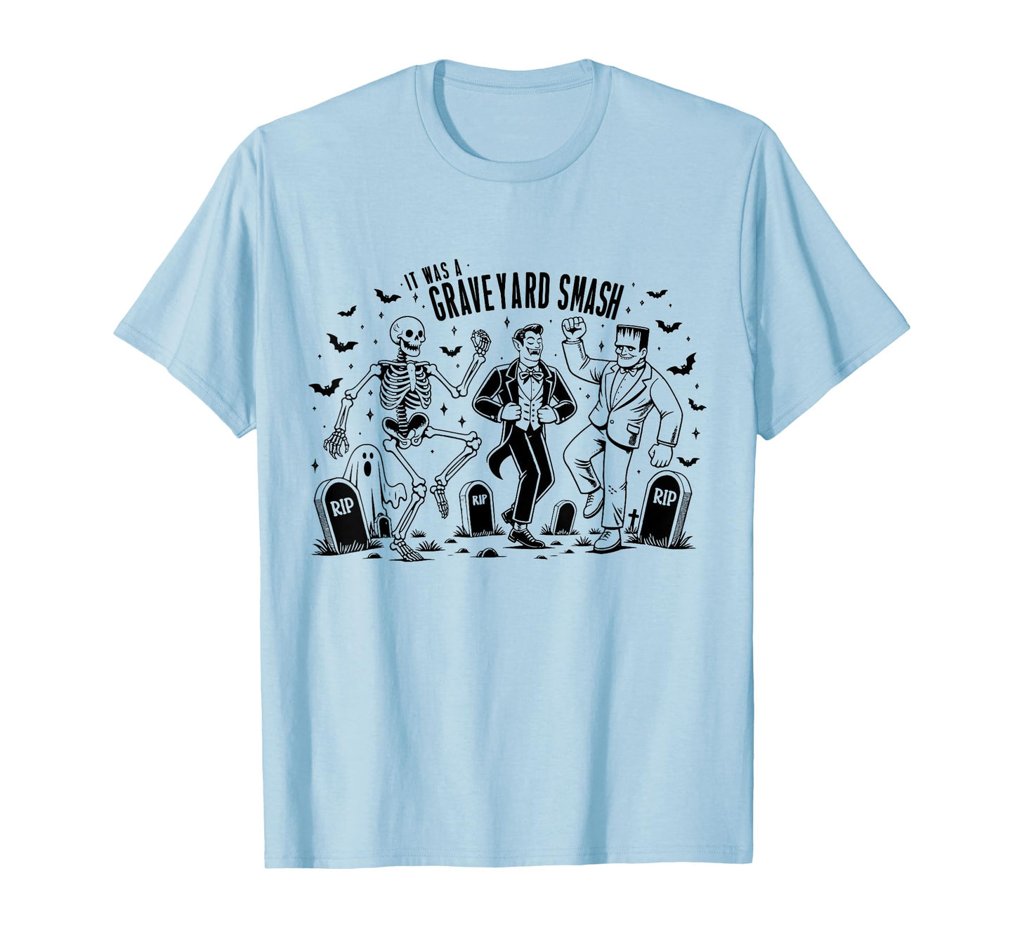 Funny Skeleton Monster Dancing It Was A Graveyard Smash T-Shirt