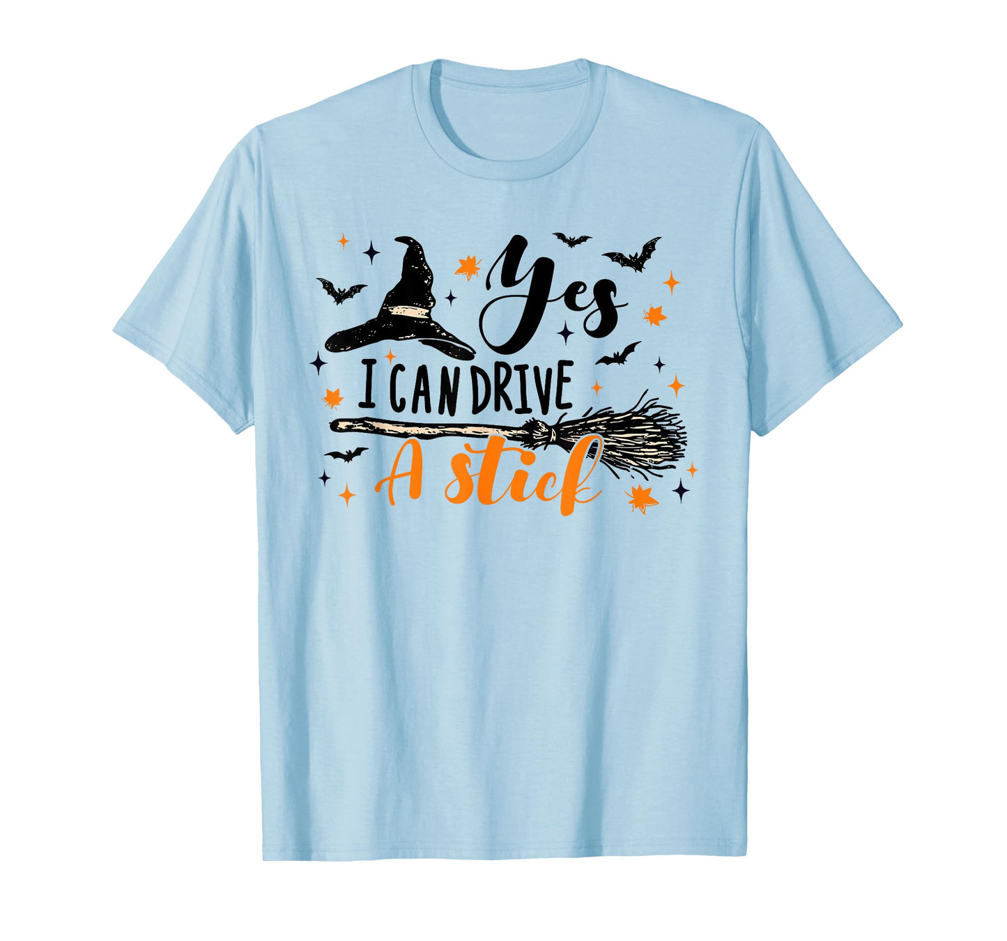 Yes I Can Drive A Stick Funny Halloween Spooky Witch T-Shirt
