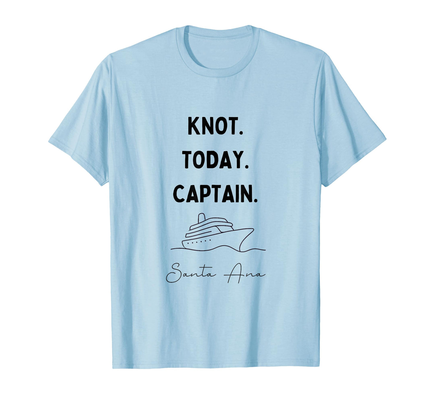 Knot Today Captain Cruise Outfit Santa Ana California T-Shirt