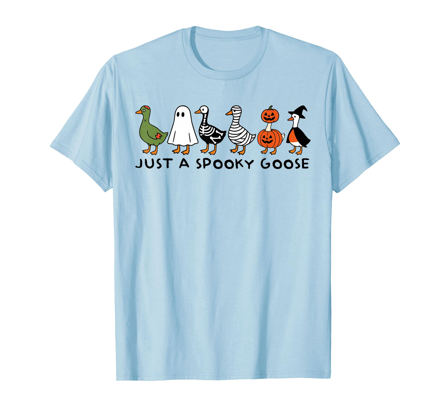 Just A Spooky Goose Funny Halloween Silly Animal Witch Duck T-Shirt