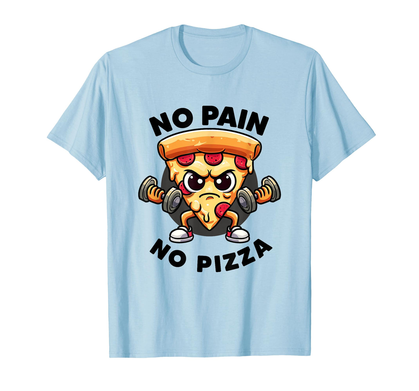 No Pain No Pizza Lover Workout Funny Gym Quotes Gym Fitness T-Shirt