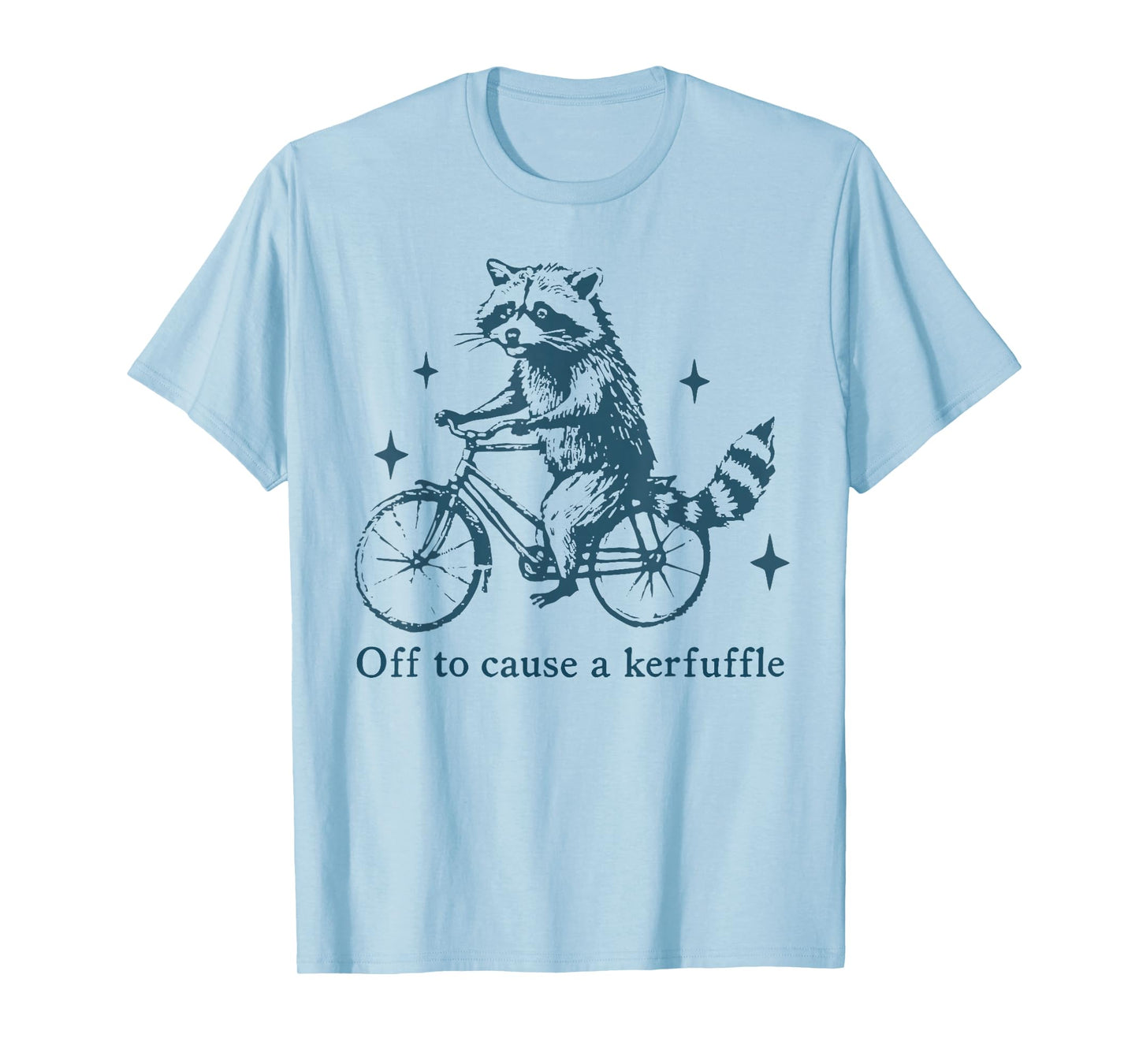 Off to Cause a Kerfuffle Funny Raccoon Tomfoolery Meme T-Shirt