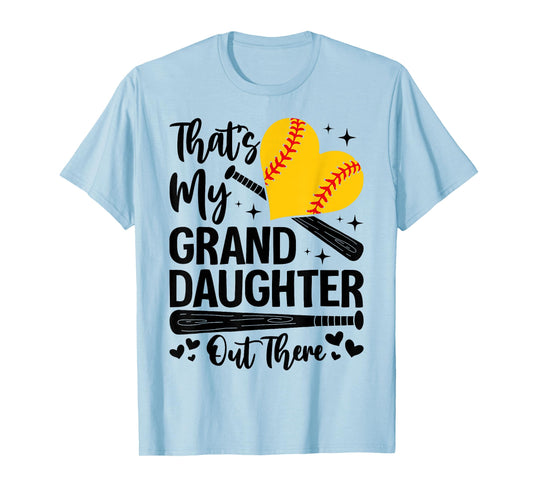 That's My Granddaughter Out There Softball Grandma Grandpa T-Shirt