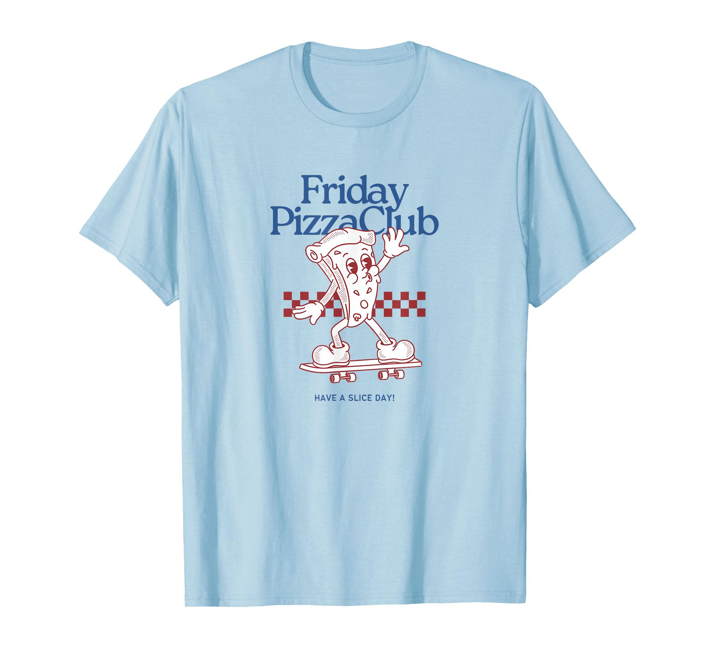 Funny Friday Pizza Club,Retro Cool Skateboarding Pizza Slice T-Shirt