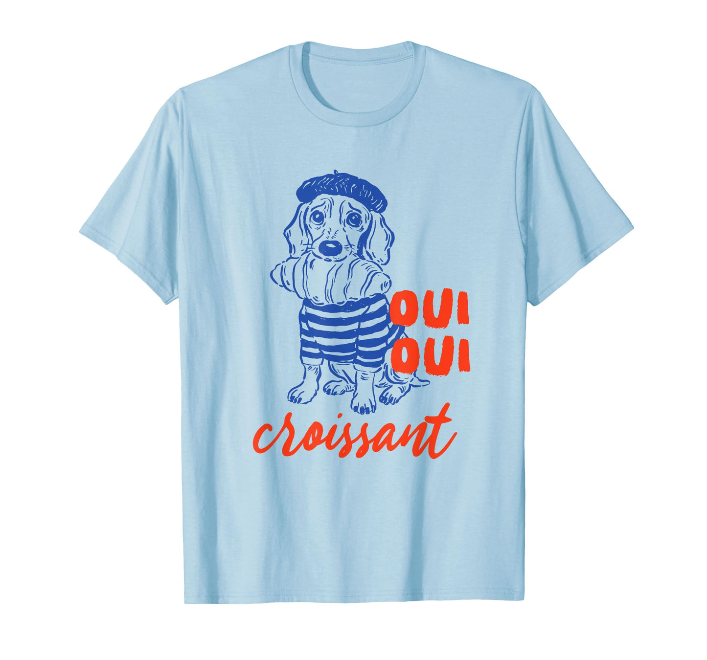 Oui Oui Croissant Dog in Beret Funny French Food Lover Fun T-Shirt