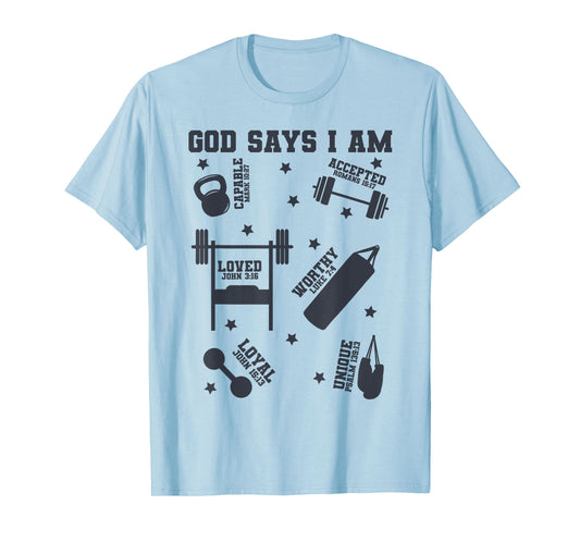 God Says I Am Gym Lover Men Women Christian T-Shirt