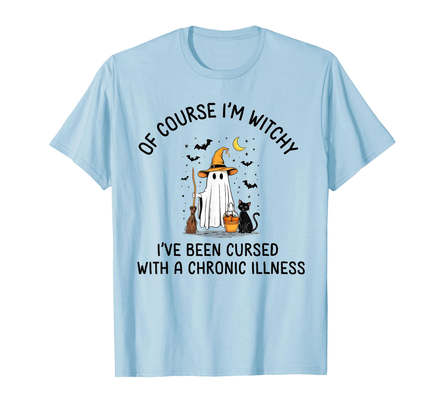 of Course I'm Witchy I've Been Cursed with Halloween Design T-Shirt