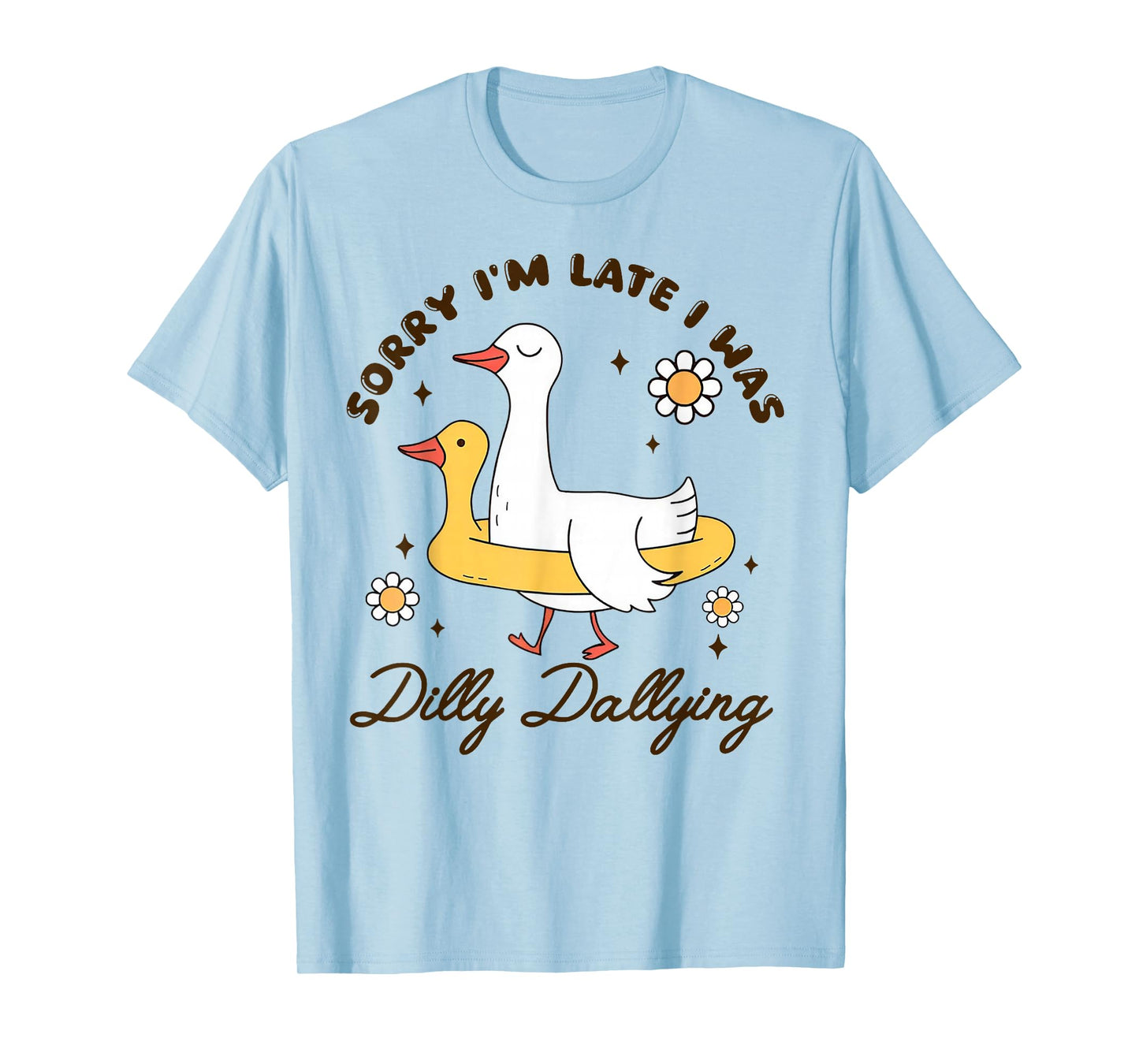 Sorry I'm Late I was Dilly Dallying Halloween T-Shirt