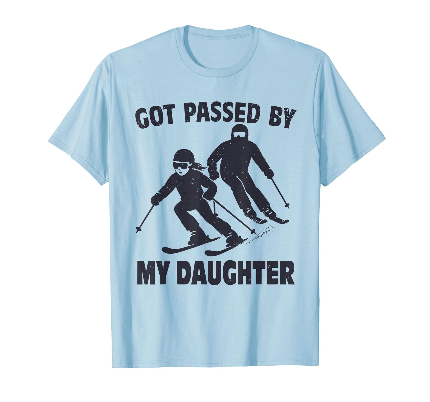 Got Passed by My Daughter Funny Skiing T-Shirt