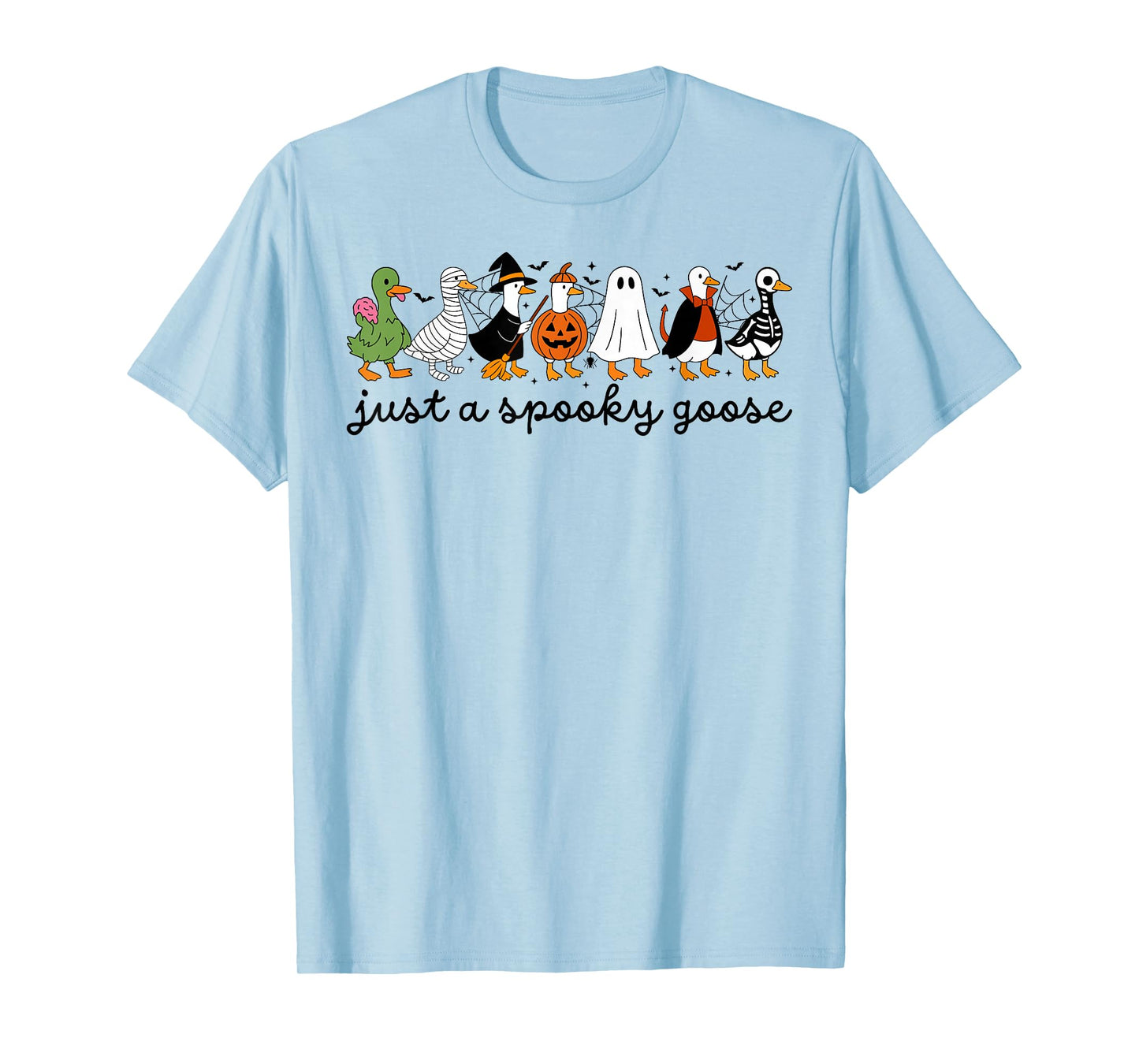 Just A Spooky Goose Halloween Silly Goose Funny Halloween T-Shirt