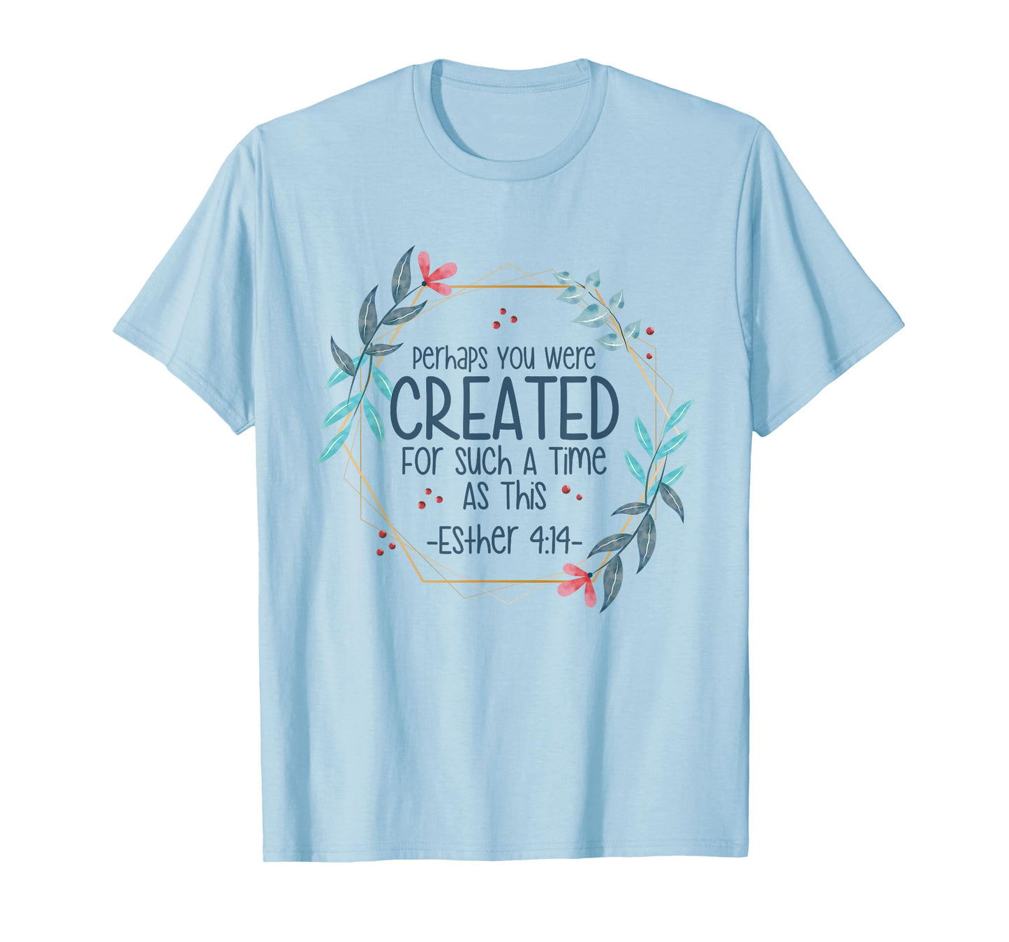 Christian Religious Esther 4 14 T-Shirt