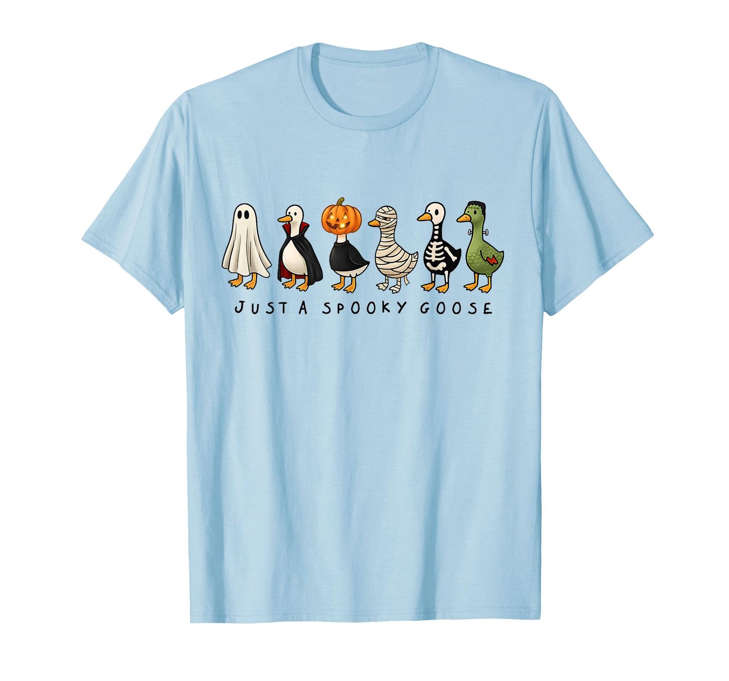 Just A Spooky Goose Halloween Silly Goose Funny Halloween T-Shirt