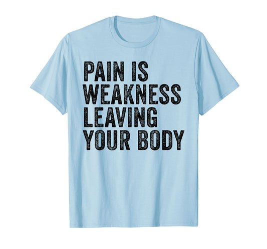 Distressed Pain Is Weakness T-Shirt - Unisex Adults - Grey - Small - Modern Letter Print - Short Sleeve - Crew Neck - Pull On - Workout