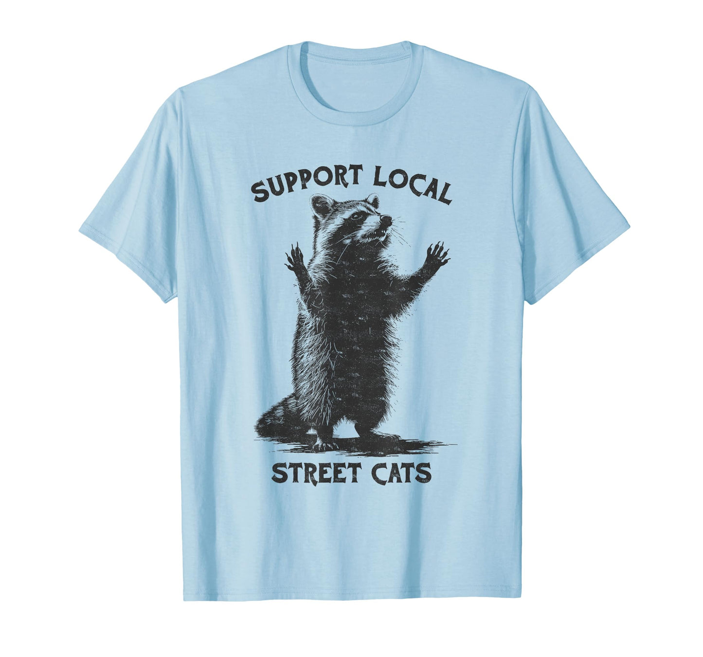 Funny Street Cat Vintage Support Local Street Cats Raccoon T-Shirt for Men Women