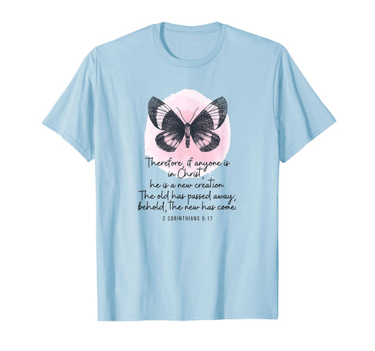 2 Corinthians 5:17 New Creation Butterfly Watercolor T-Shirt