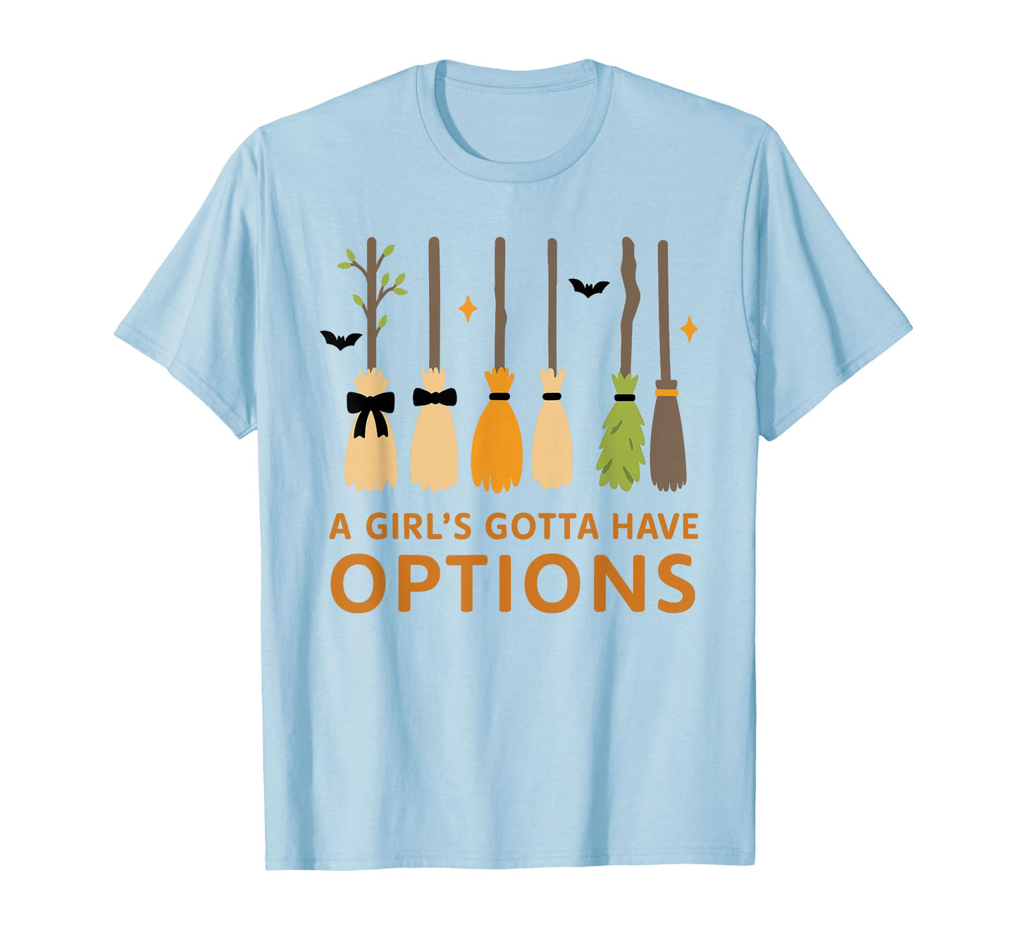 Retro A Girl’s Gotta Have Options Halloween Witches Spooky T-Shirt