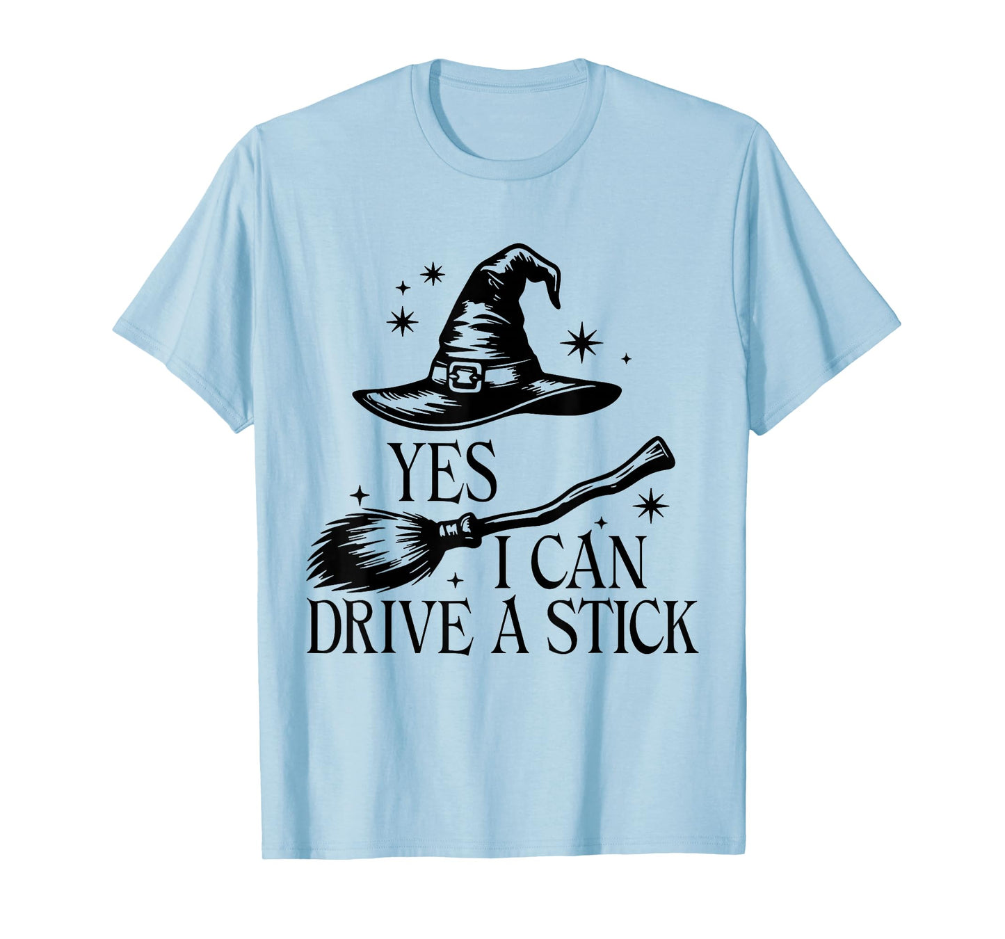 Yes I Can Drive Vintage A Stick Spooky Witch Halloween Quote T-Shirt