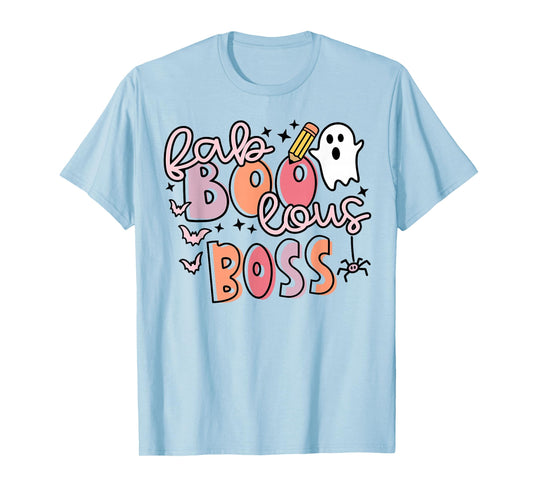 Fall Faboolous Boss - Halloween Boss T-Shirt