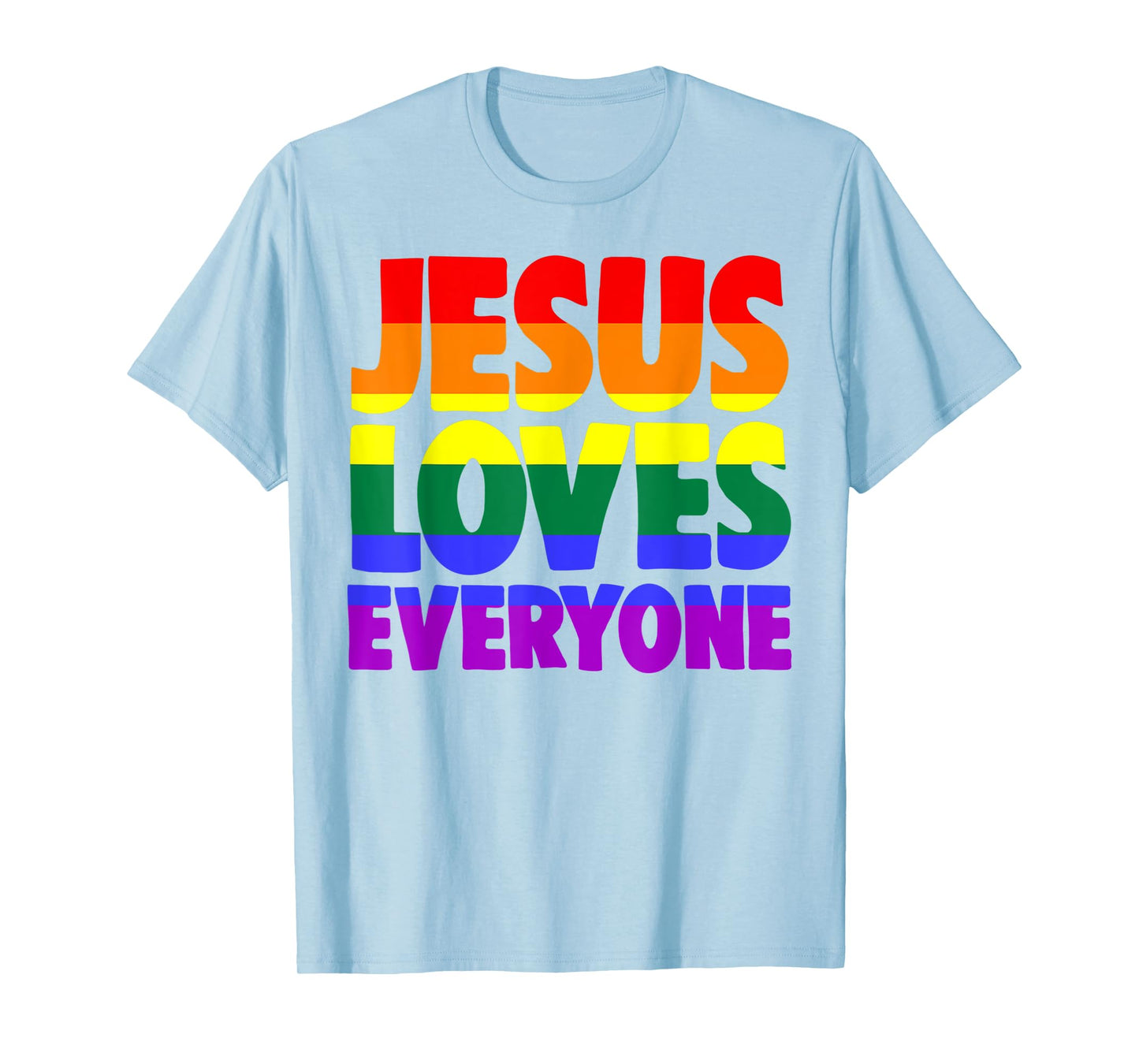 Jesus Loves Everyone T-Shirt Bible Pride Tshirt Men T-Shirt