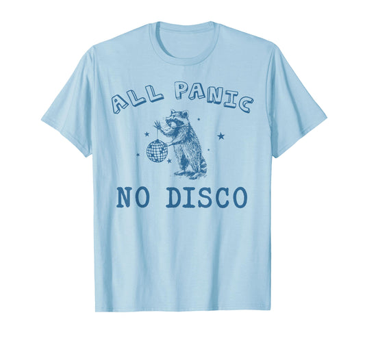 All Panic No Retro Disco Street Trash Cat Possum Raccoon T-Shirt for Men Women