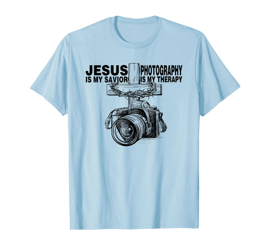 Jesus Is My Savior Photography Is My Therapy T-Shirt