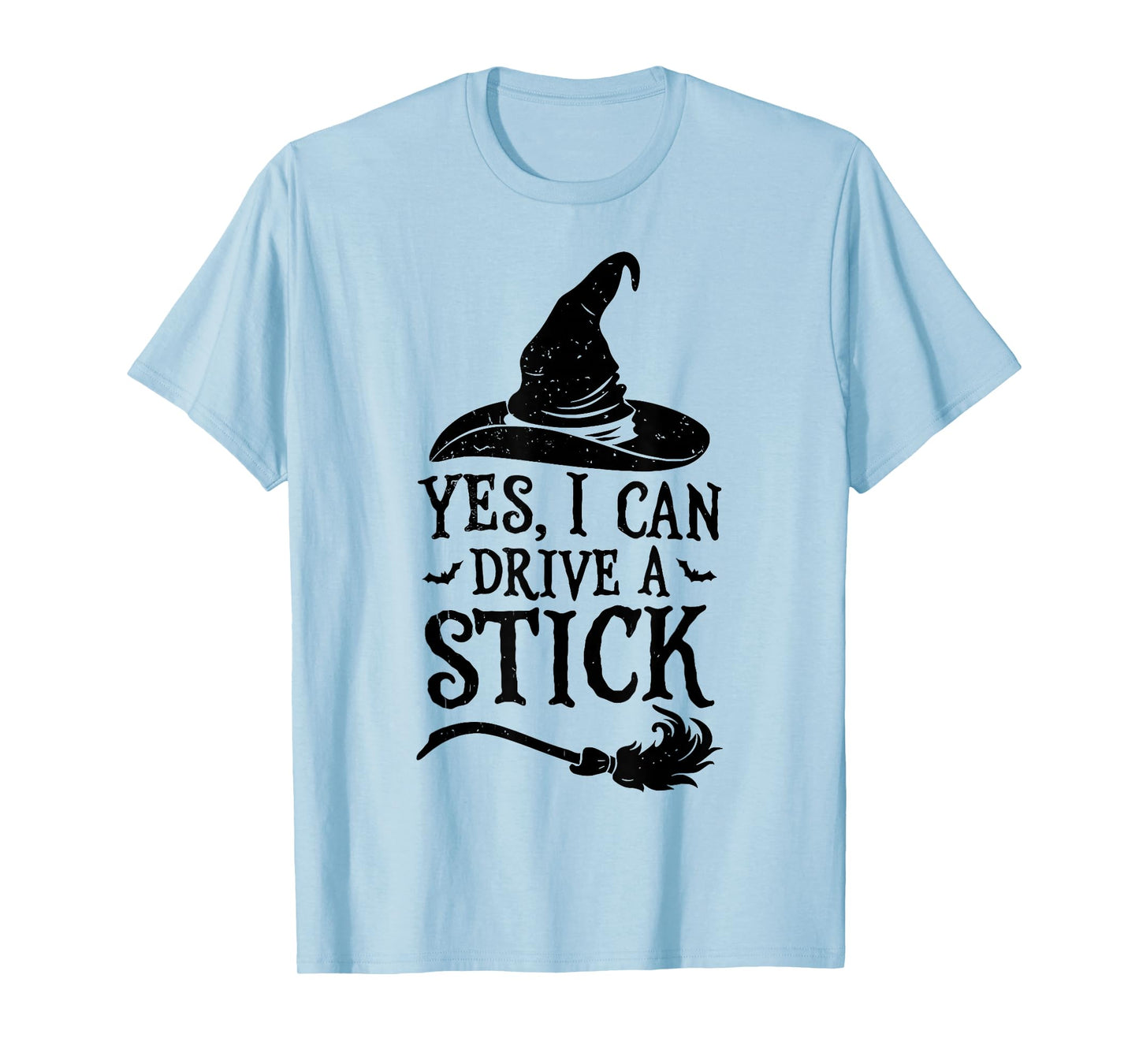 Yes I Can Drive A Stick Funny Halloween Witch Broom Quote T-Shirt