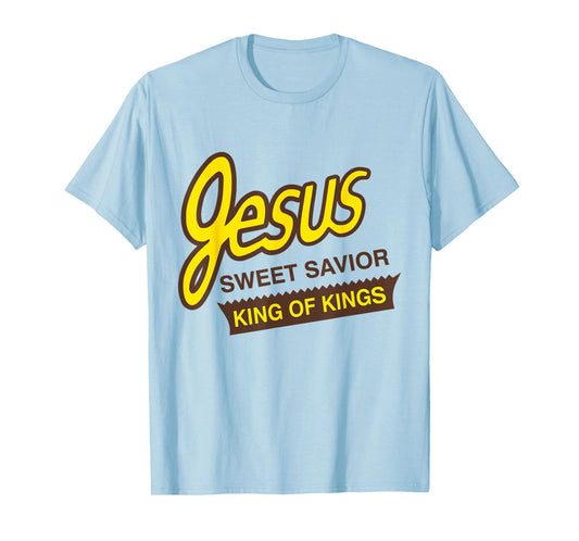 Jesus Sweet Savior King of Kings Christian Faith Apparel T-Shirt