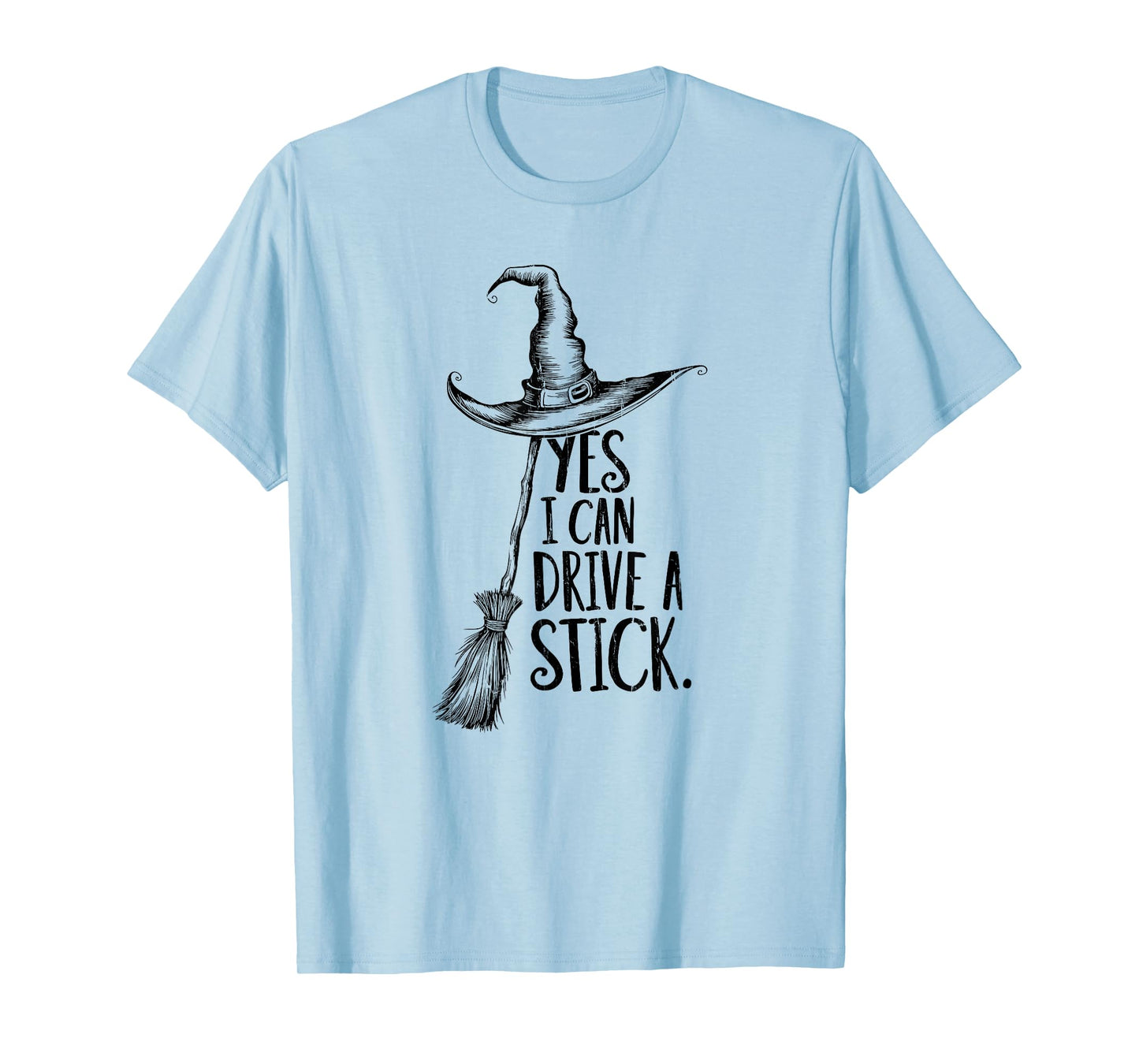 Yes I Can Drive A Stick, Mom Halloween, Witch Halloween T-Shirt