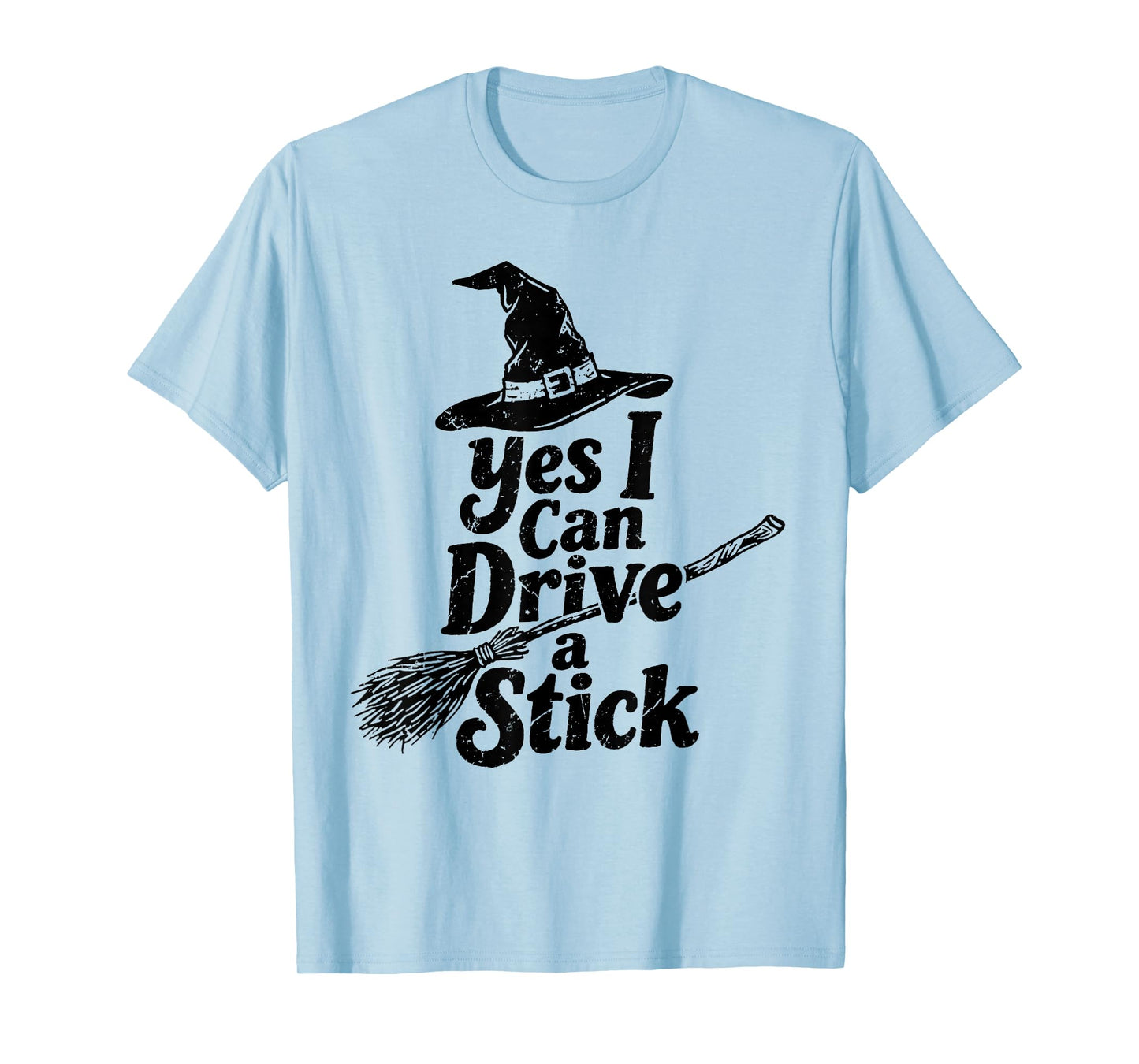 Yes I Can Drive A Stick Halloween Spooky Witch Girls Women T-Shirt