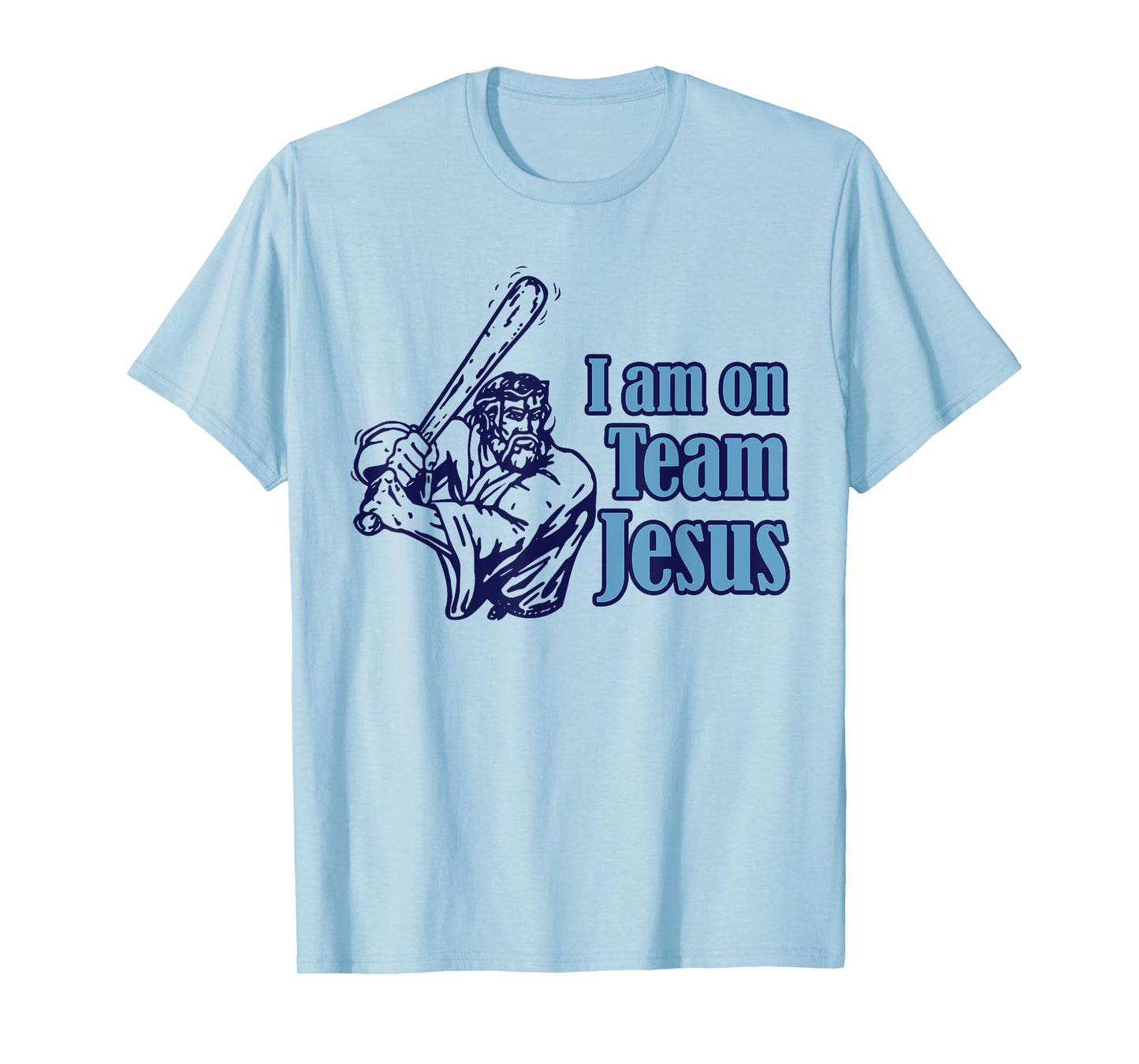 I Am On Team Jesus Baseball Christianity T-Shirt