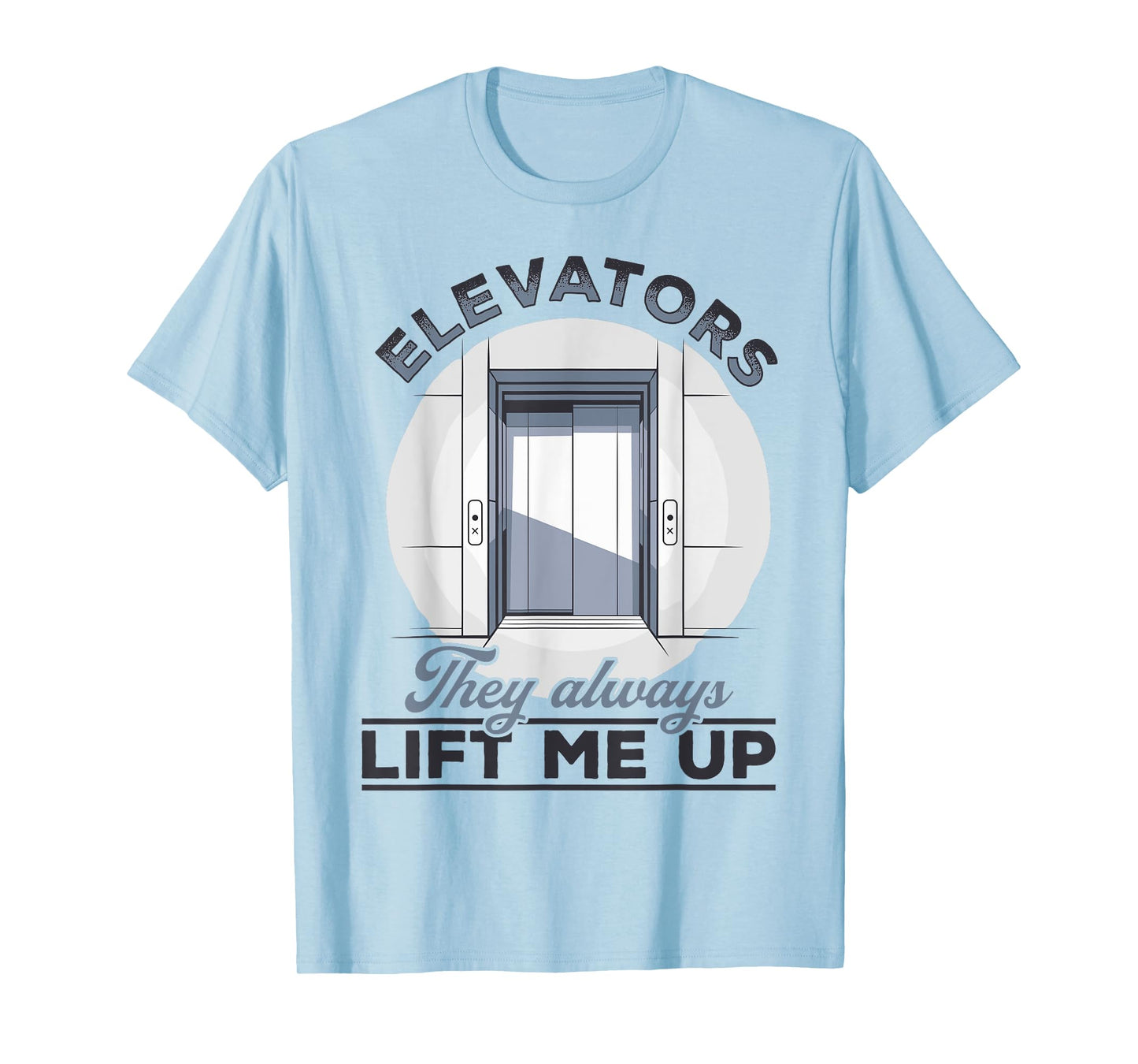 Elevator toddler & kids Elevators They always lift me up T-Shirt