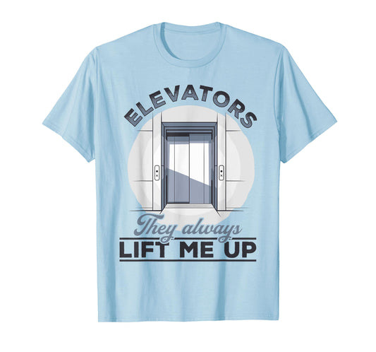 Elevator toddler & kids Elevators They always lift me up T-Shirt