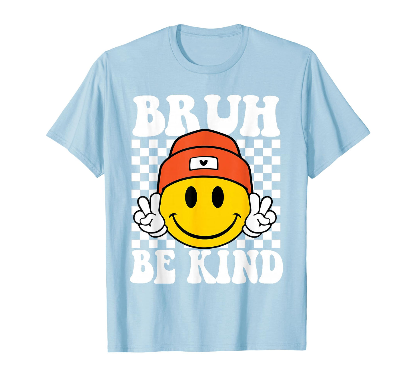 Bruh Be Kind Unity Day Orange Anti Bullying Kindness T-Shirt
